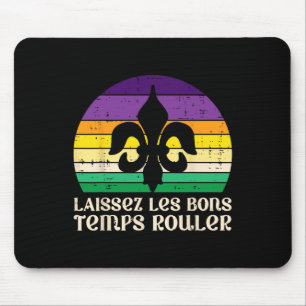 Laissez Les Bons Temps Rouler Fleur Lis Mardi Gras Mouse Mat