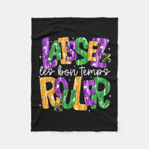 Laissez Les Bons Temps Rouler Let Good Times Roll Fleece Blanket