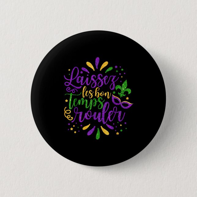 Laissez Les Bons Temps Rouler Mardi Gras 2026 Carn 6 Cm Round Badge (Front)