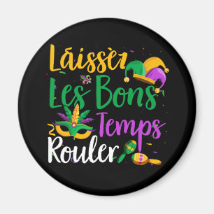 Laissez Les Bons Temps Rouler Mardi Gras Magnet
