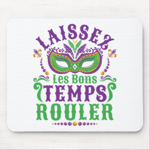 Laissez Les Bons Temps Rouler Mardi Gras Mouse Mat