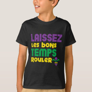 Laissez Les Bons Temps Rouler Mardi Gras Tee Men W