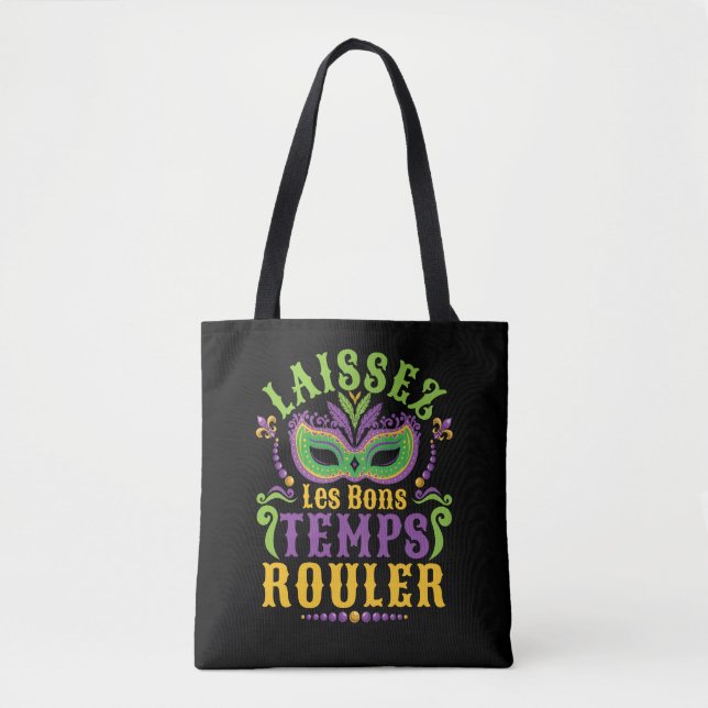 Laissez Les Bons Temps Rouler Mardi Gras Tote Bag (Front)