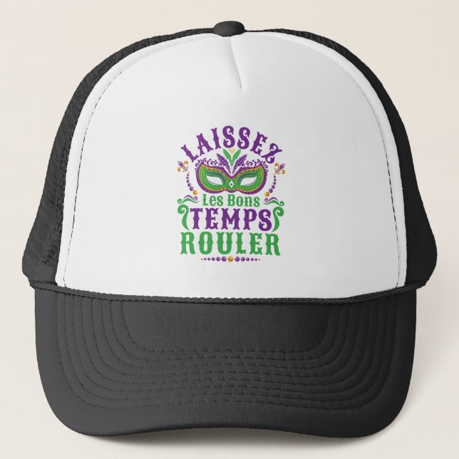 Laissez Les Bons Temps Rouler Mardi Gras Trucker Hat (Front)