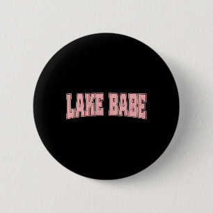 Lake Babe Life Summer Vacation Beach 6 Cm Round Badge
