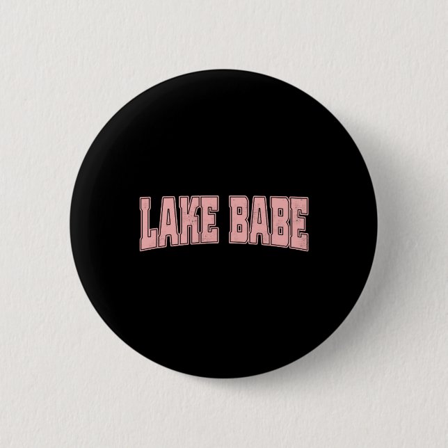 Lake Babe Life Summer Vacation Beach  6 Cm Round Badge (Front)