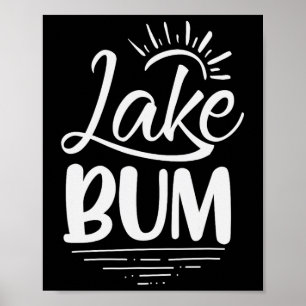 Lake Bum Summer Boat Gifts For Sea Lovers Boat Lif Poster