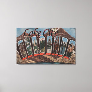 Lake City, Colorado - Large Letter Scenes Canvas Print