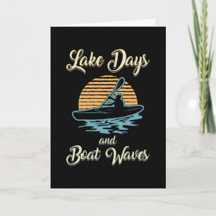 Lake Days And Boat Waves Kayak Boat Boating Funny Card