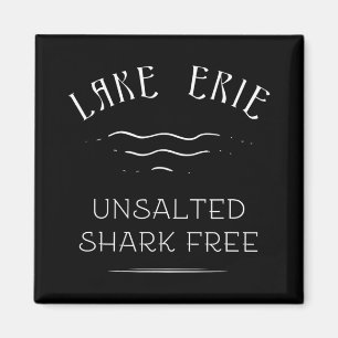 Lake Erie Fishing Vacation Unsalted Shark Free Gre Magnet