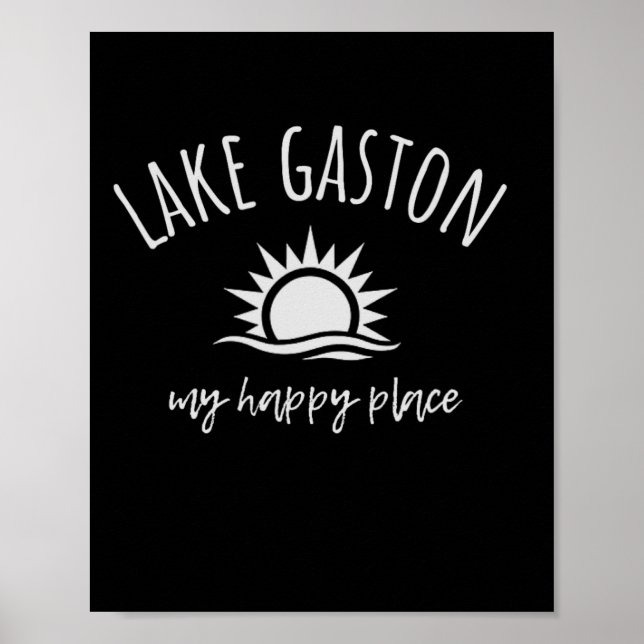 Lake Gaston My Happy Place Boating Fishing Camping Poster (Front)