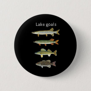 Lake Goals Fishing Musky Pike Walleye Small Mouth 6 Cm Round Badge