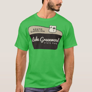 Lake Greenwood State Park South olina Welcome Sign T-Shirt