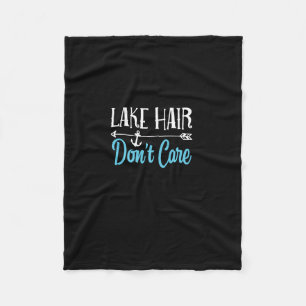 Lake Hair Life Don't Care Hoodie Fishing Boating S Fleece Blanket