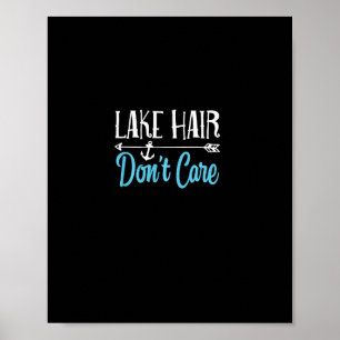 Lake Hair Life Don't Care Hoodie Fishing Boating S Poster