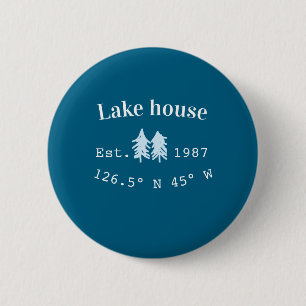 Lake house ets. Date year custom coordinates add n 6 Cm Round Badge