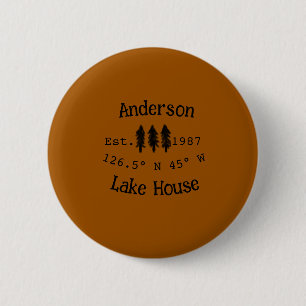 Lake house ets. Date year custom coordinates add n 6 Cm Round Badge