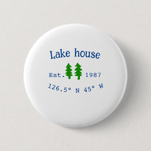 Lake house ets. Date year custom coordinates add n 6 Cm Round Badge