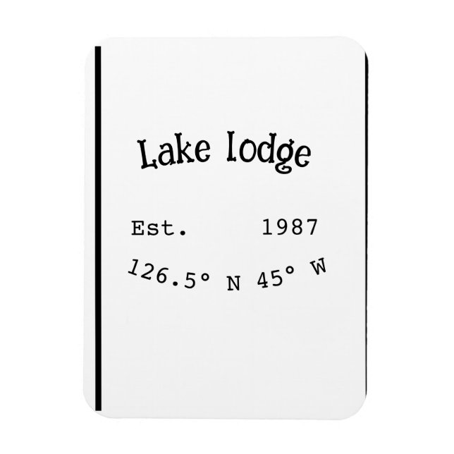 Lake house ets. Date year custom coordinates add n Magnet (Vertical)