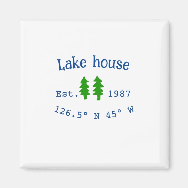 Lake house ets. Date year custom coordinates add n Magnet (Front)