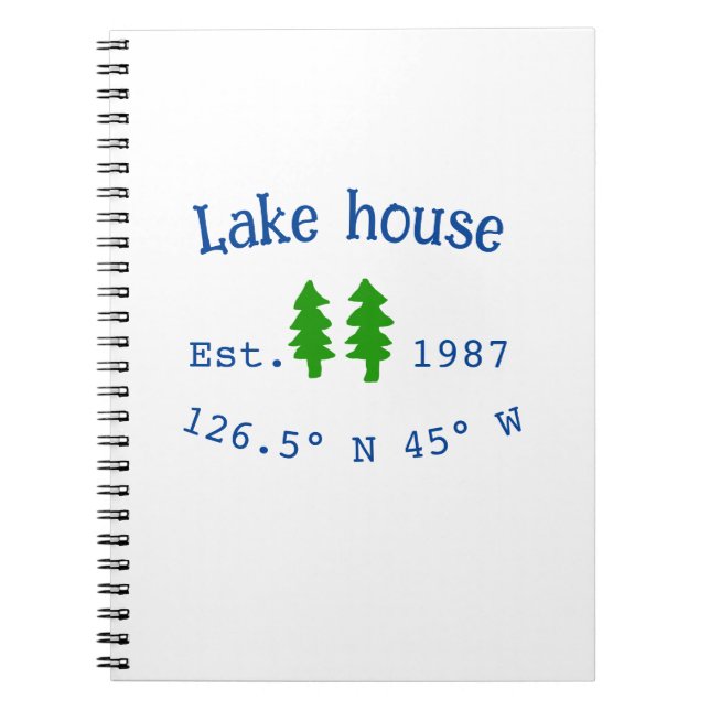 Lake house ets. Date year custom coordinates add n Notebook (Front)
