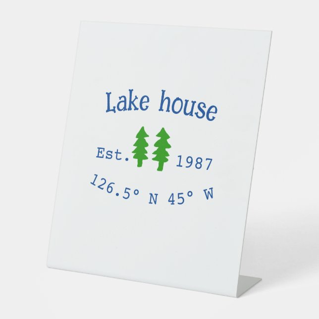 Lake house ets. Date year custom coordinates add n Pedestal Sign (Front)