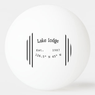 Lake house ets. Date year custom coordinates add n Ping Pong Ball