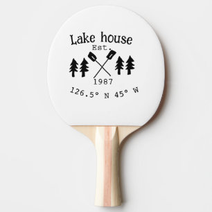 Lake house ets. Date year custom coordinates add n Ping Pong Paddle