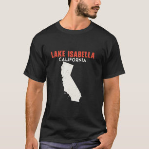 Lake Isabella California USA State America Travel T-Shirt