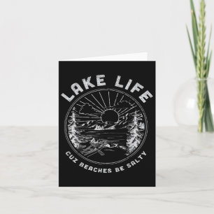 Lake Life Cuz Beaches Be Salty Retro Vintage Lake  Card