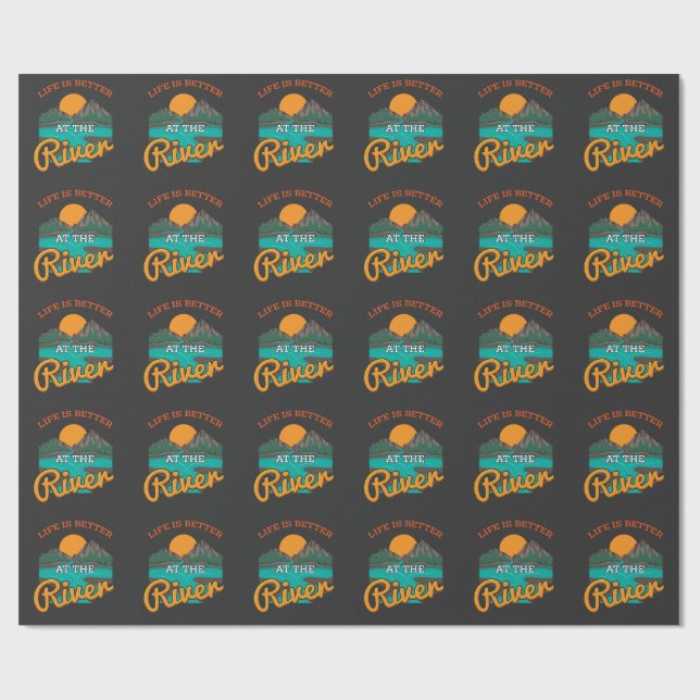 Lake - Life Is Better On The River Wrapping Paper (Flat)