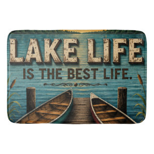 Lake Life Is the Best Life Lake House  Bath Mat