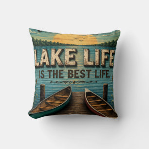 Lake Life Is the Best Life Lake House  Cushion