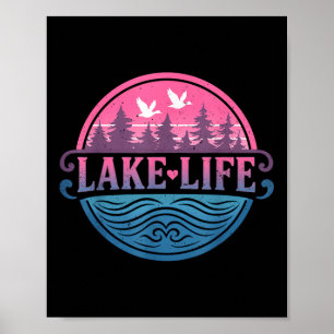 Lake Life Lake Mode Boating Cabin Life Summer Lake Poster