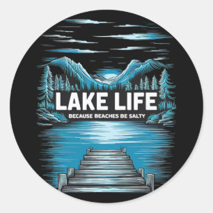 Lake Life Quote Adventure Nature Mountains Hiking Classic Round Sticker