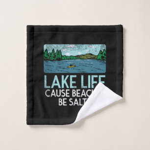 Lake Life Salty Beaches Wash Cloth