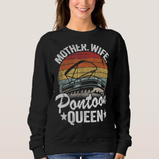 Lake Life Women Mum Mother Wife Pontoon Queen 5 Sweatshirt