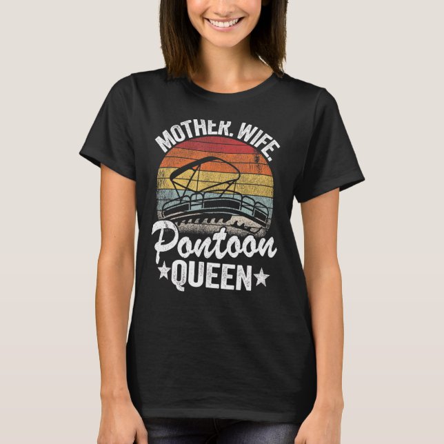 Lake Life Women Mum Mother Wife Pontoon Queen 5 T-Shirt (Front)