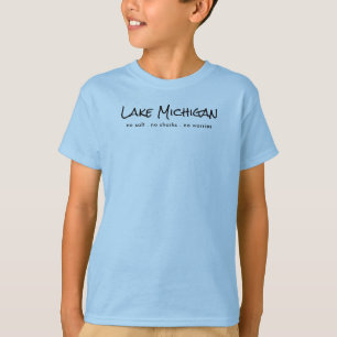 Lake Michigan - humour T-Shirt