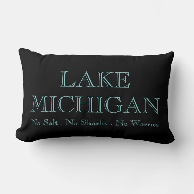 Lake Michigan - no salt no sharks no worries Lumbar Cushion (Front)