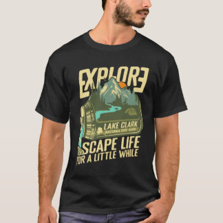 Lake National Park Alaska Live Love Camp Retro In  T-Shirt