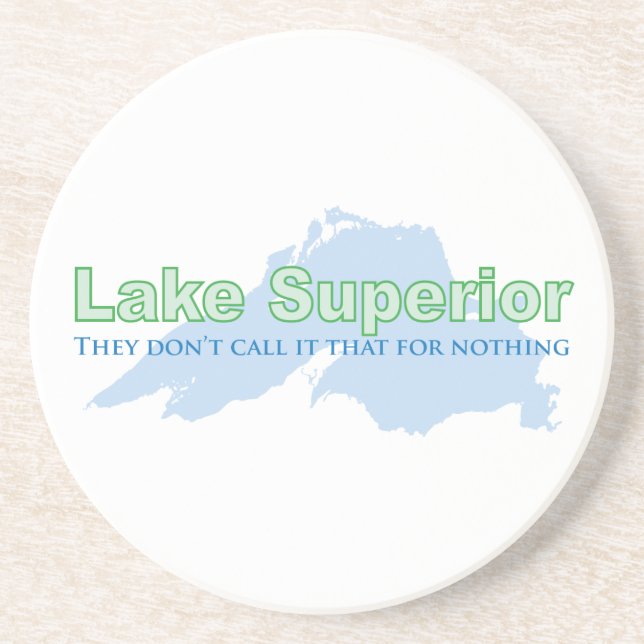 Lake Superior; They don't call it that for nothing Coaster (Front)
