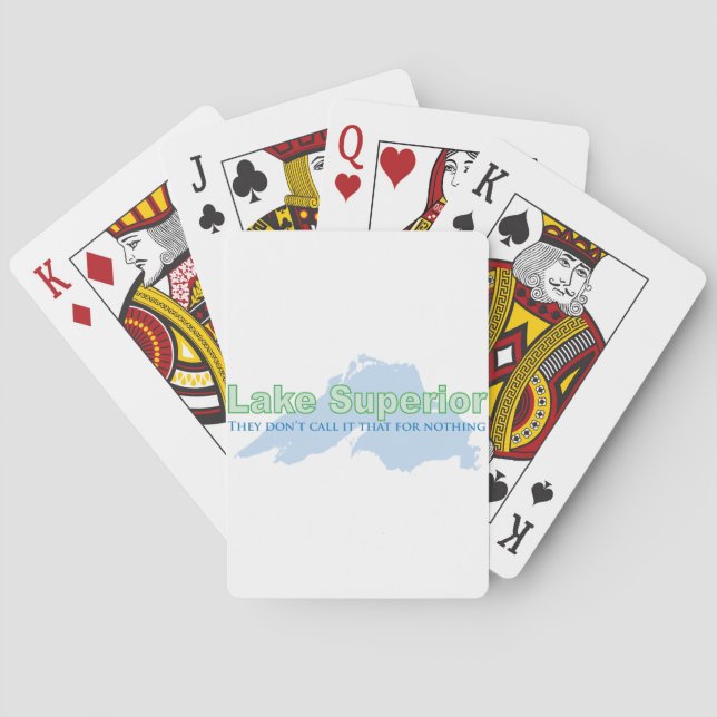 Lake Superior; They don't call it that for nothing Playing Cards (Back)