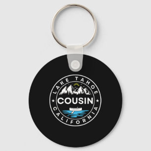 Lake Tahoe California Cousin Trip Vacation Matchin Key Ring