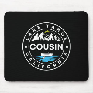 Lake Tahoe California Cousin Trip Vacation Matchin Mouse Mat