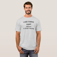 LAKE TAHOE Home Someday Travel City Quote