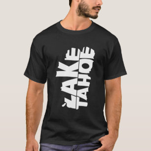 Lake Tahoe - Lake Shaped Design T-Shirt