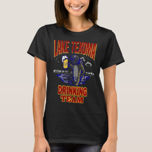 Lake Texoma Drinking Team Funny Beer Fishing Camp T-Shirt