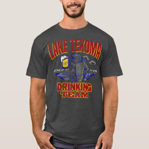 Lake Texoma Drinking Team  Funny Beer Fishing T-Shirt