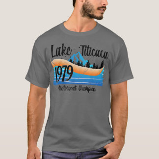 Lake Titicaca Boating Vintage 1979 Motorboat Champ T-Shirt
